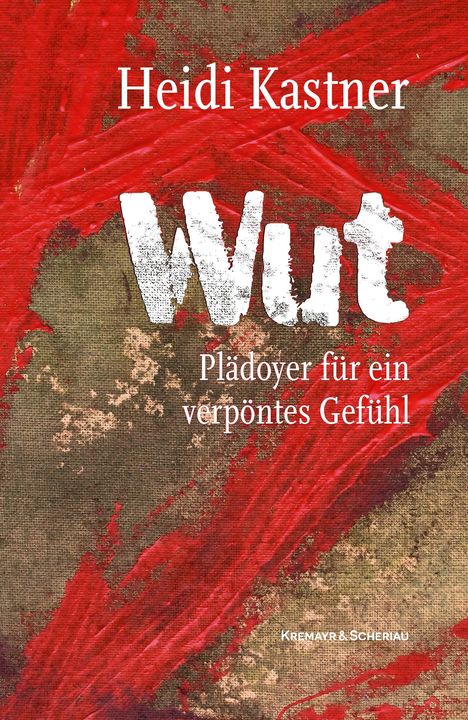 Heidi Kastner: Wut, Buch