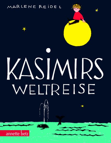 Marlene Reidel: Kasimirs Weltreise, Geschenkbuch-Ausgabe, Buch