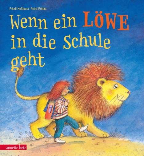 Friedl Hofbauer: Wenn ein Löwe in die Schule geht, Buch