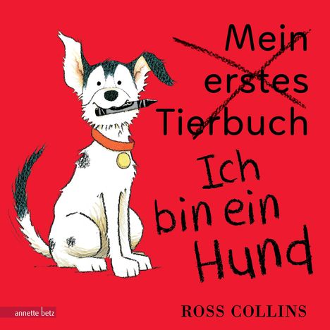 Ross Collins: Collins, R: Ich bin ein Hund, Buch