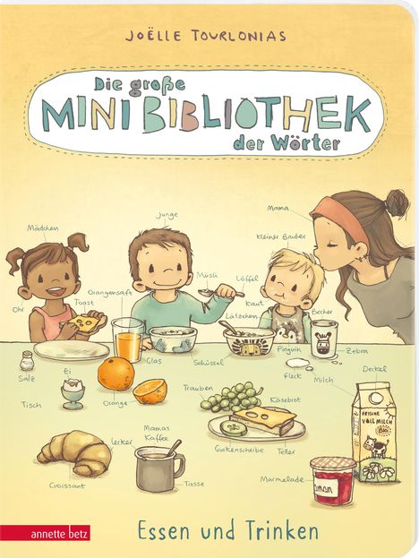 Joëlle Tourlonias: Die große Mini-Bibliothek der Wörter - Essen und Trinken: Pappbilderbuch für Kinder ab 24 Monaten (Die Mini-Bibliothek der Wörter), Buch