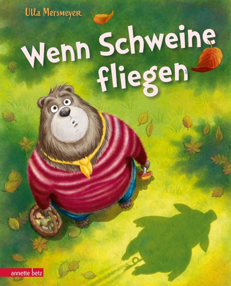Ulla Mersmeyer: Wenn Schweine fliegen (Bär &amp; Schwein, Bd. 3), Buch