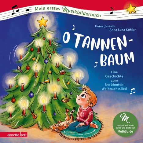 Heinz Janisch: O Tannenbaum (Mein erstes Musikbilderbuch mit CD und zum Streamen), Buch