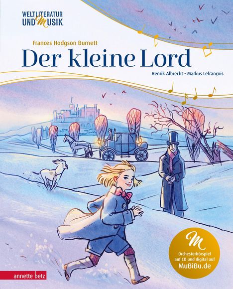 „Der kleine Lord“ von Frances Hodgson Burnett. Illustration: Junge im Schnee, Kutsche und Schloss im Hintergrund.