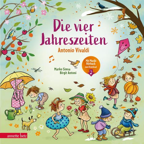 "Die vier Jahreszeiten, Antonio Vivaldi, Marko Simsa, Birgit Antoni, Mit Musik-Hörbuch zum Download."  
Illustration mit spielenden Kindern.