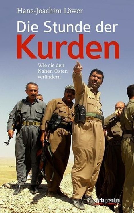 Hans-Joachim Löwer: Die Stunde der Kurden, Buch