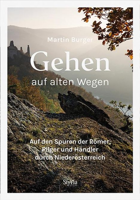 Martin Burger: Gehen auf alten Wegen, Buch