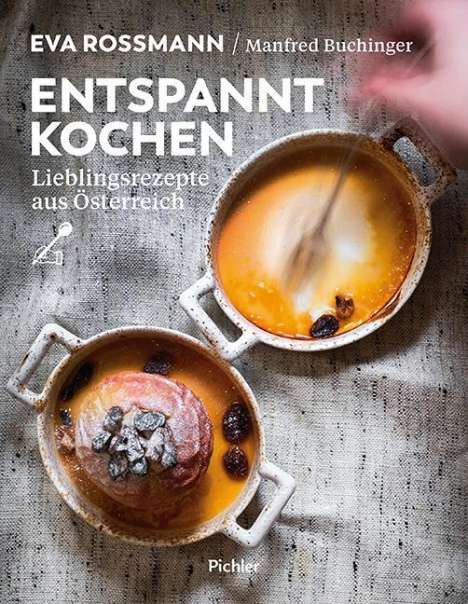 Eva Rossmann: Entspannt kochen, Buch