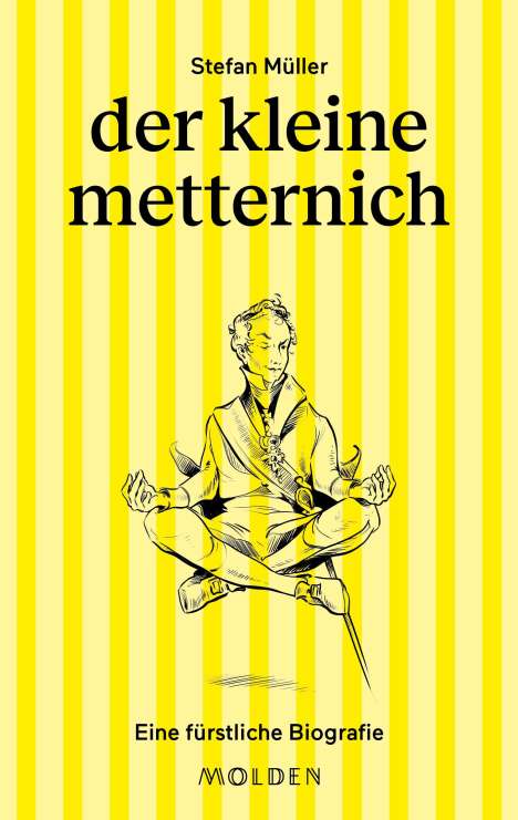 Stefan Müller (geb. 1980): der kleine metternich, Buch