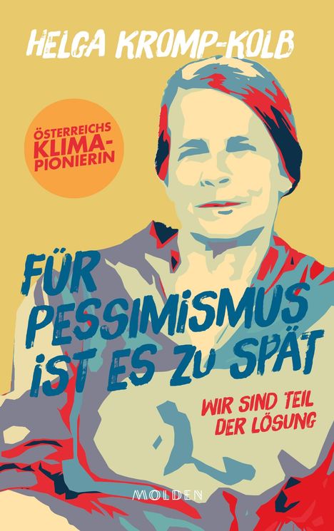 Helga Kromp-Kolb: Für Pessimismus ist es zu spät, Buch