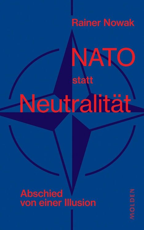 Text: Rainer Nowak, NATO statt Neutralität, Abschied von einer Illusion. Hintergrund: Blauer Hintergrund mit NATO-Symbol.