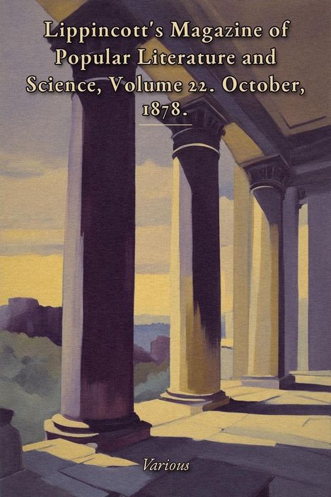 "Lippincott's Magazine of Popular Literature and Science, Volume 22. October, 1878. Various." Illustration von Säulen in abendlichem Licht.