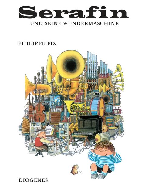 Philippe Fix: Serafin und seine Wundermaschine, Buch