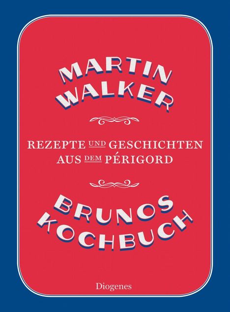 Martin Walker: Brunos Kochbuch, Buch