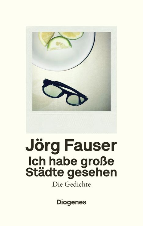 Jörg Fauser: Ich habe große Städte gesehen, Buch