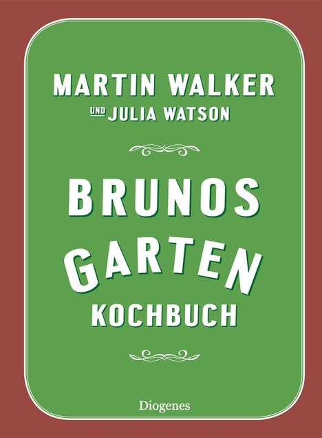 Martin Walker: Brunos Gartenkochbuch, Buch