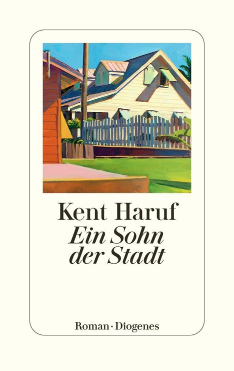 Kent Haruf (1943-2014): Ein Sohn der Stadt, Buch