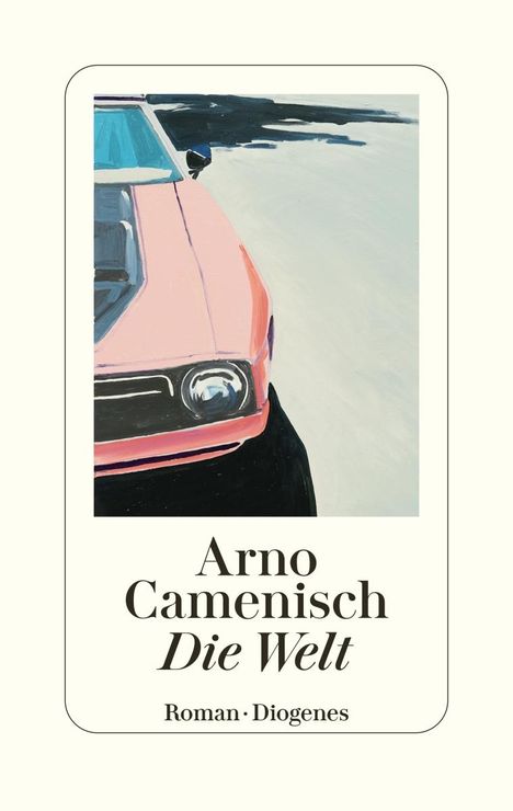 Arno Camenisch: Die Welt, Buch