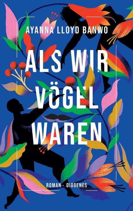 Ayanna Lloyd Banwo: Als wir Vögel waren, Buch