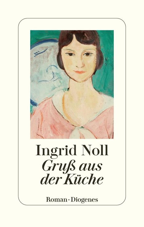 Ingrid Noll: Gruß aus der Küche, Buch