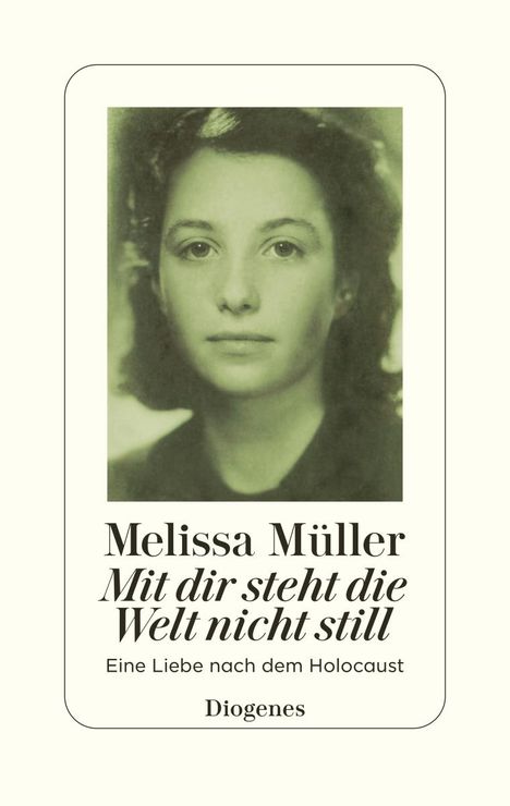 Melissa Müller: Mit dir steht die Welt nicht still, Buch