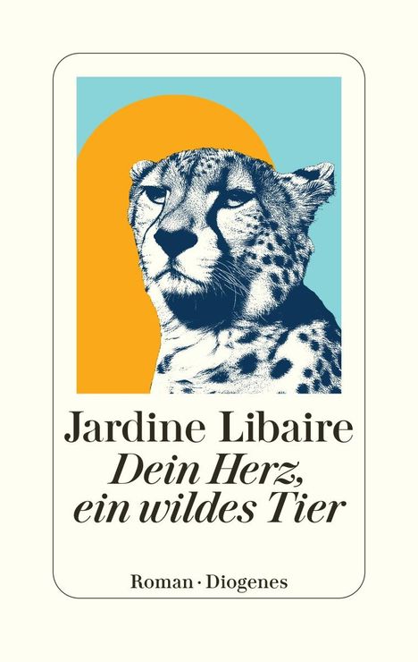 Jardine Libaire: Dein Herz, ein wildes Tier, Buch