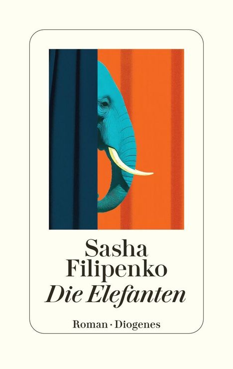Sasha Filipenko: Die Elefanten, Buch