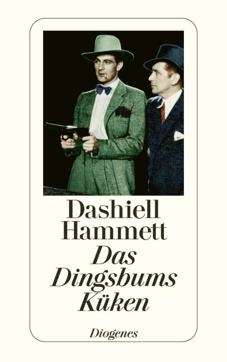 Dashiell Hammett: Das Dingsbums Küken und andere Detektivstories, Buch