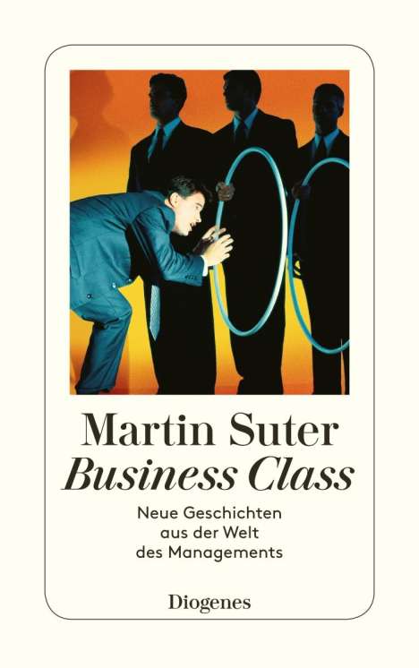 Martin Suter: Business Class. Neue Geschichten aus der Welt des Managements, Buch