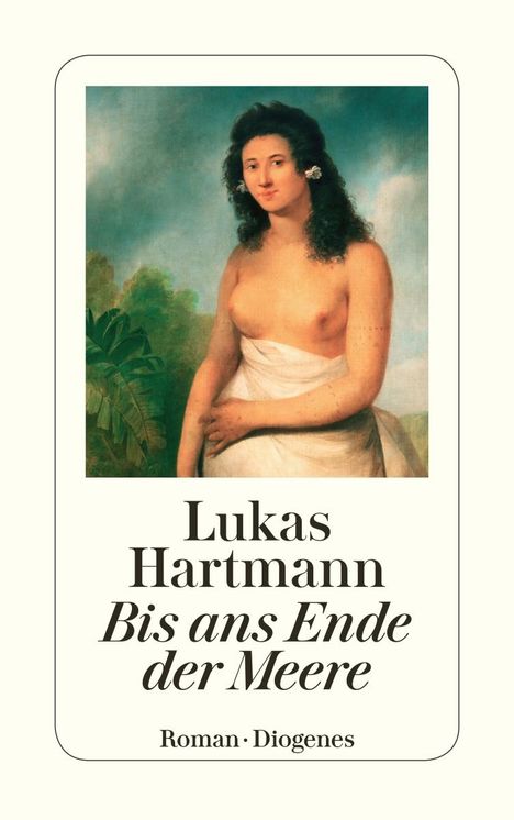 Lukas Hartmann: Bis ans Ende der Meere, Buch