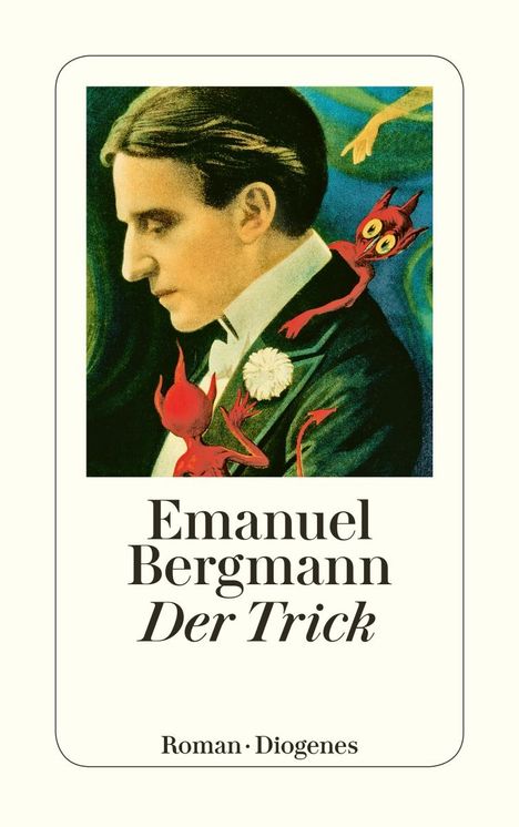 Emanuel Bergmann (geb. 1972): Der Trick, Buch