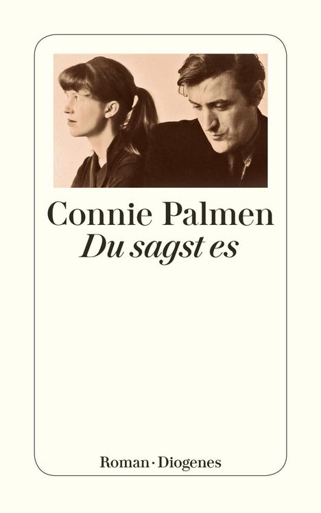 Connie Palmen: Du sagst es, Buch