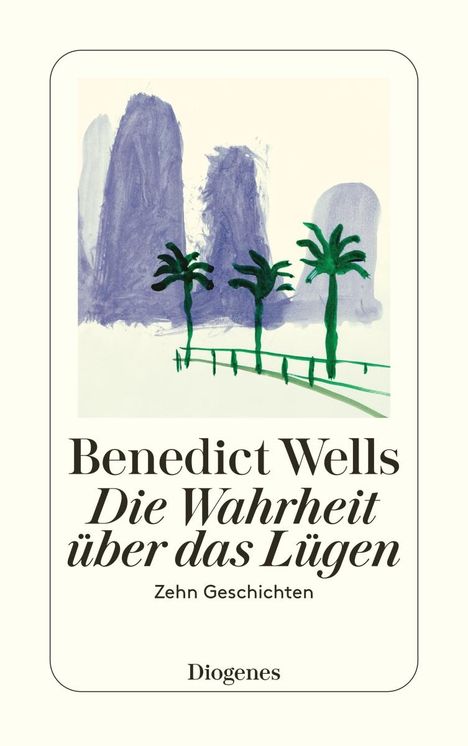 Benedict Wells: Die Wahrheit über das Lügen, Buch