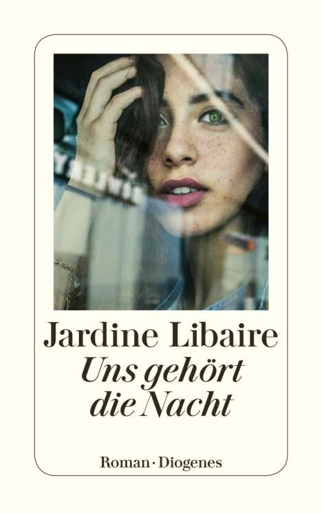 Jardine Libaire: Uns gehört die Nacht, Buch