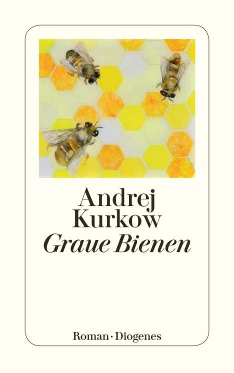 Andrej Kurkow: Graue Bienen, Buch