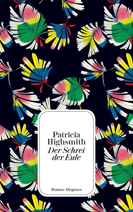 Patricia Highsmith: Der Schrei der Eule, Buch