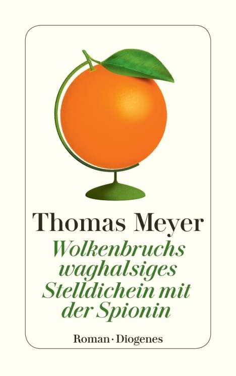 Thomas Meyer: Wolkenbruchs waghalsiges Stelldichein mit der Spionin, Buch