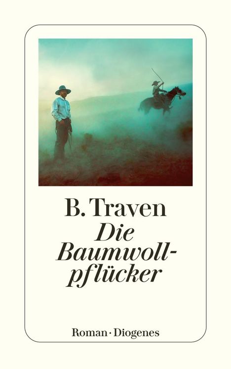 B. Traven: Die Baumwollpflücker, Buch