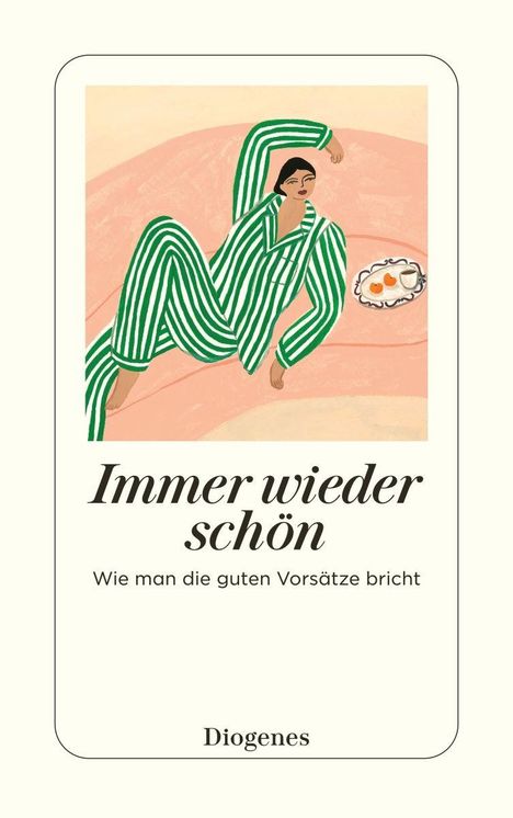 "Immer wieder schön. Wie man die guten Vorsätze bricht. Diogenes." Illustration einer Person in grünen Streifen im Pyjama.