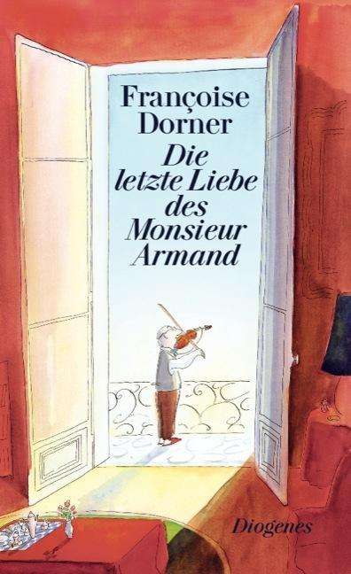 Francoise Dorner: Die letzte Liebe des Monsieur Armand, Buch
