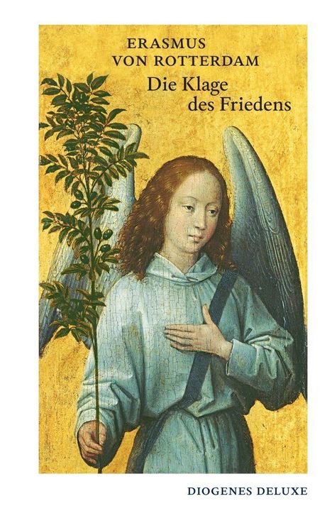 Text: „Erasmus von Rotterdam - Die Klage des Friedens“. Eine Engelsillustration mit Flügeln und einem Zweig.