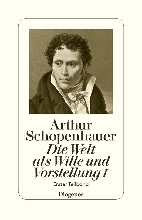 Arthur Schopenhauer: Die Welt als Wille und Vorstellung I, Buch