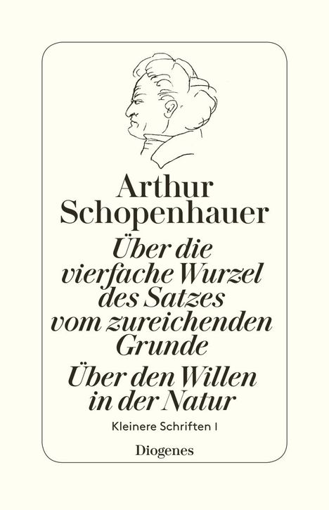 Arthur Schopenhauer: Über die vierfache Wurzel des Satzes vom zureichenden Grunde, Buch