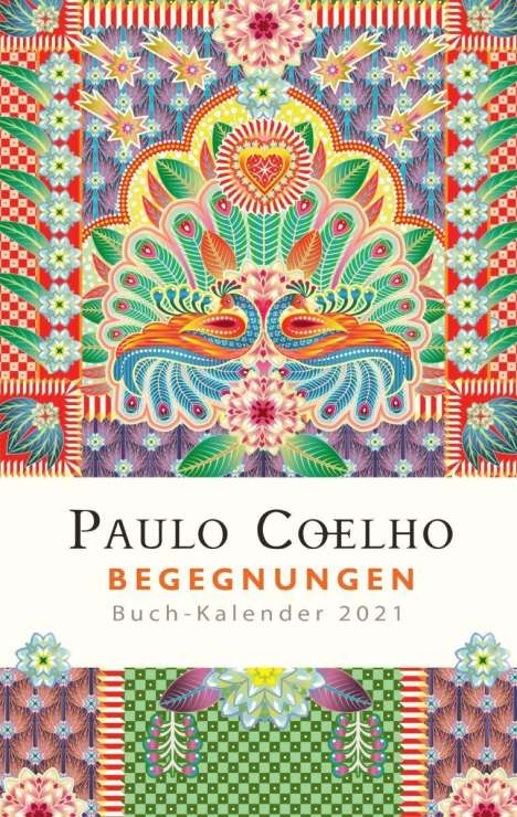 Paulo Coelho: Begegnungen - Buch-Kalender 2021, Buch