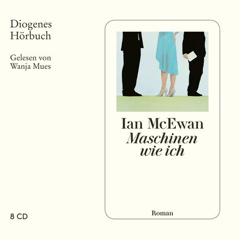 Ian McEwan: Maschinen wie ich, 6 CDs