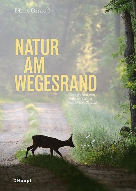 Marc Giraud: Giraud, M: Natur am Wegesrand, Buch