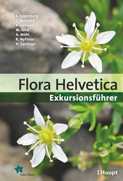 Stefan Eggenberg: Eggenberg, S: Flora Helvetica - Exkursionsführer, Buch