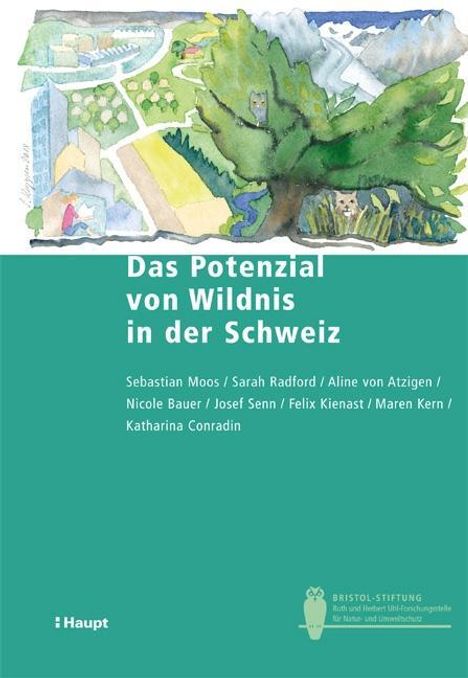 Sebastian Moos: Das Potenzial von Wildnis in der Schweiz, Buch