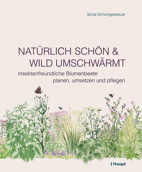 Sonja Schwingesbauer: Natürlich schön und wild umschwärmt, Buch