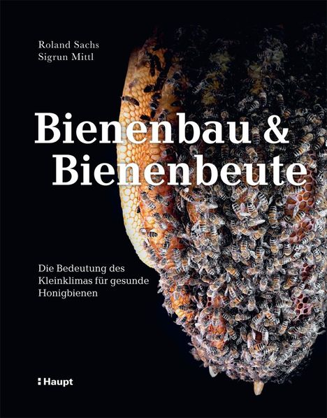 Roland Sachs: Bienenbau und Bienenbeute, Buch
